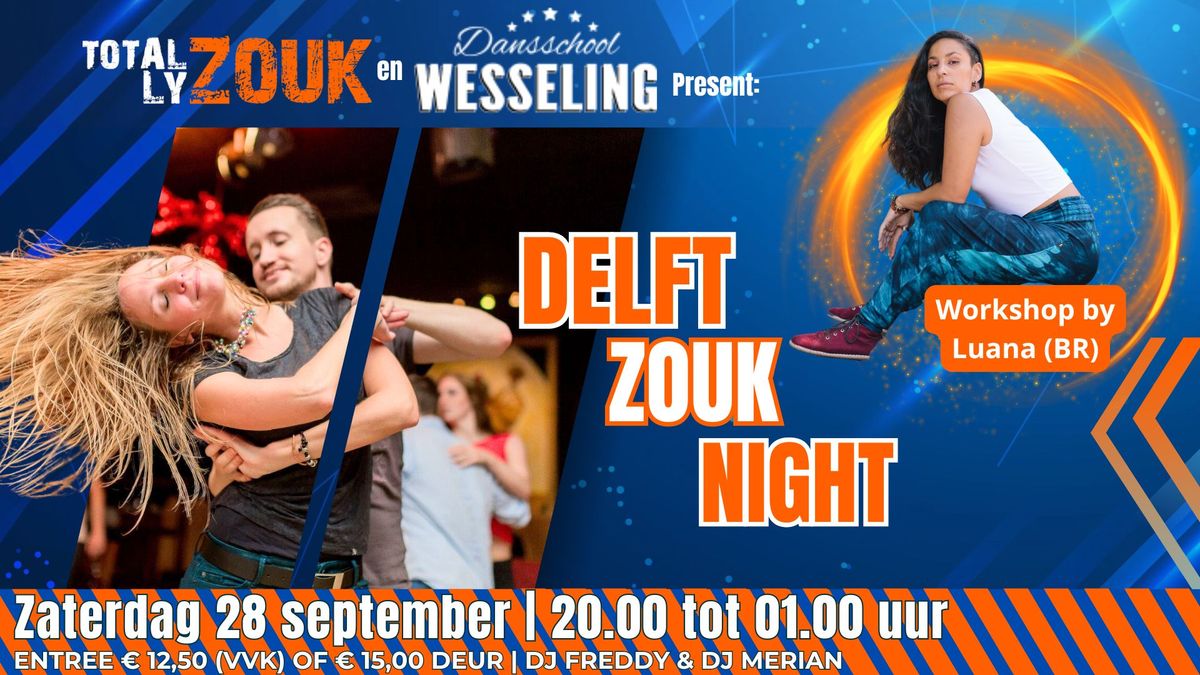 28\/09 Delft Zouk Night met workshop bij Luana (Brazil)