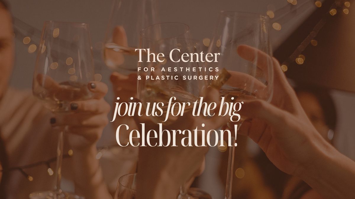 The Center's Big Celebration!