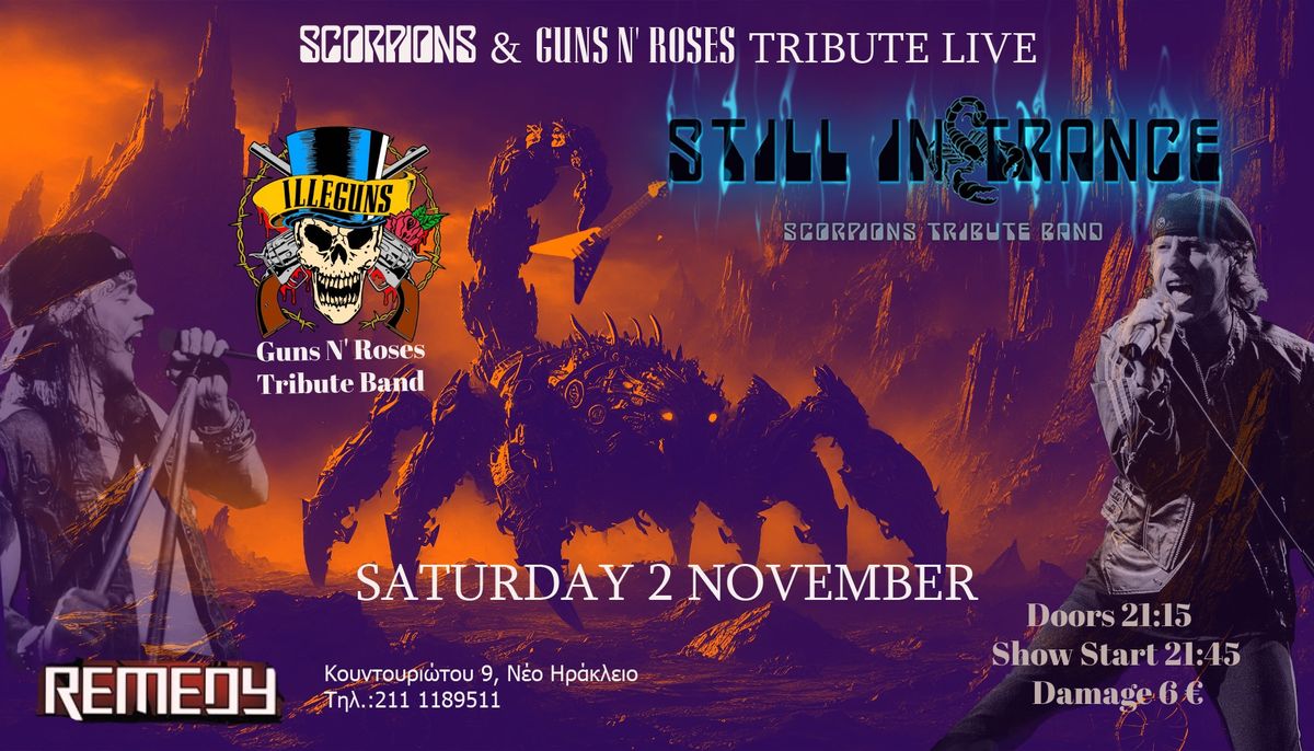 Scorpions &  Guns N' Roses tribute Live: Still in Trance & Illeguns @Remedy