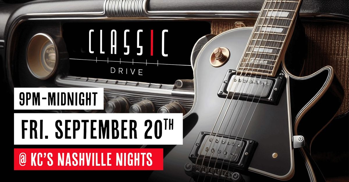 Classic Drive @ Kc's Nashville Nights