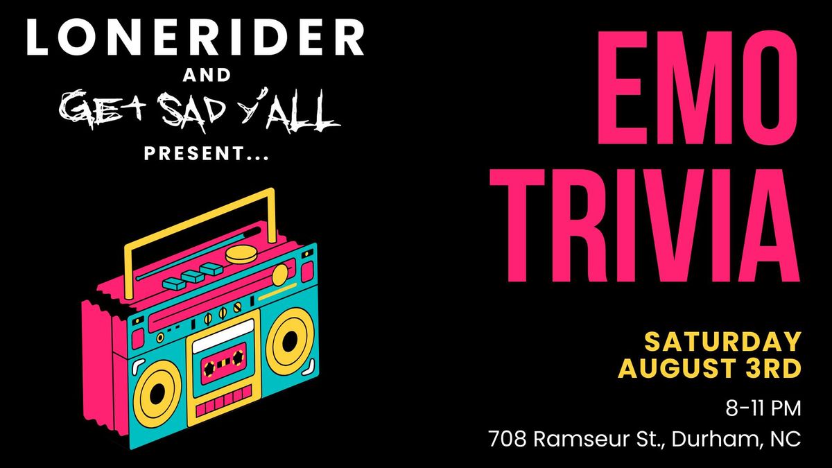 EMO TRIVIA at LONERIDER