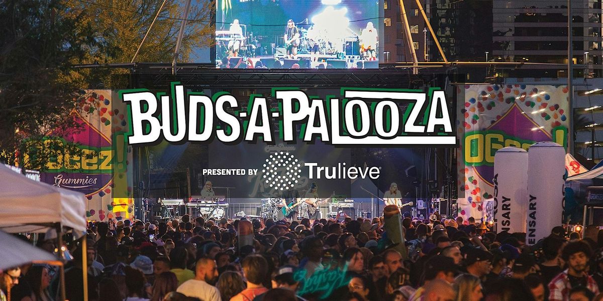 Buds-A-Palooza 2025