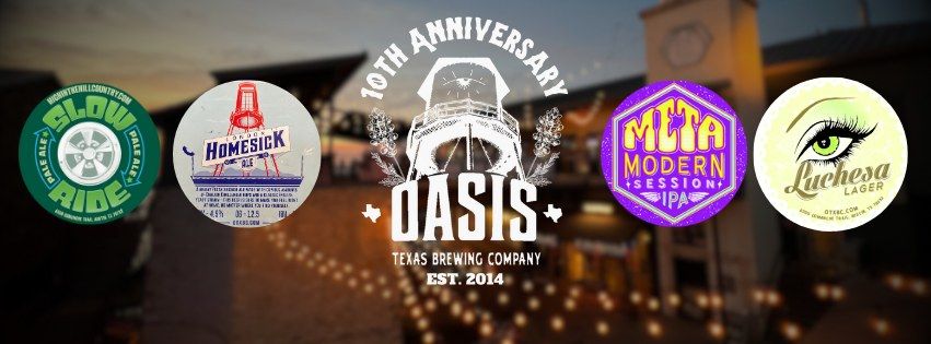 10th Anniversary - Oasis Texas Brewing Company