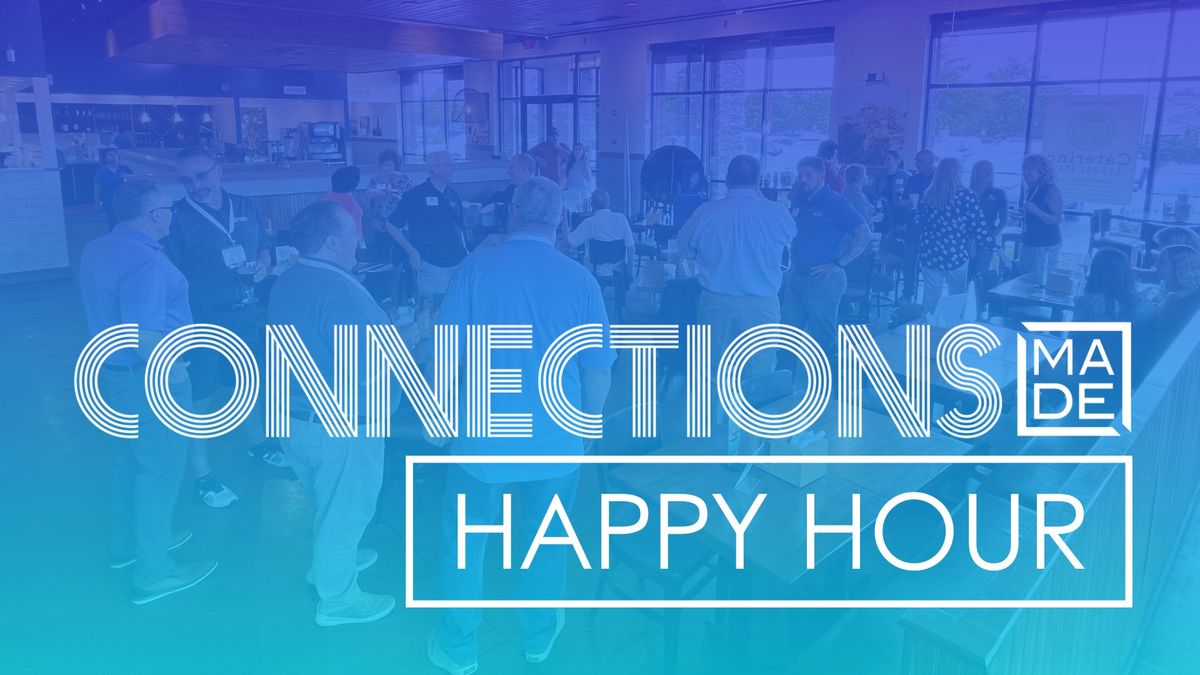 Connections MADE: Happy Hour