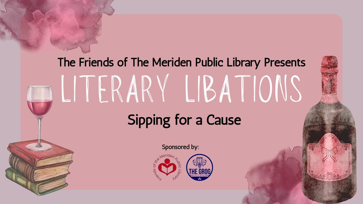 Literary Libations: Sipping for a Cause Fundraiser