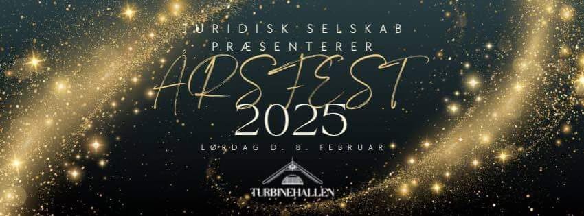 JURIDISK SELSKAB pr\u00e6senterer: \u00c5rsfest 2025