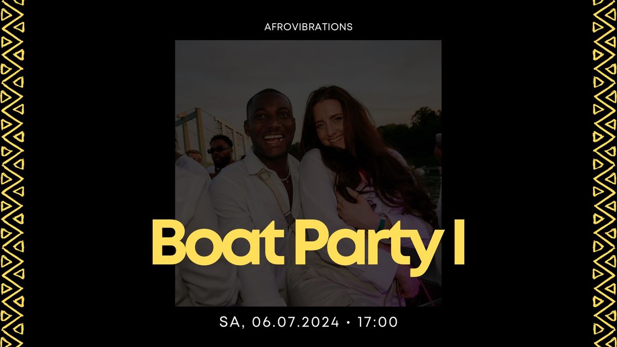 AfroVibrations \u2022 Afro Boat Party I