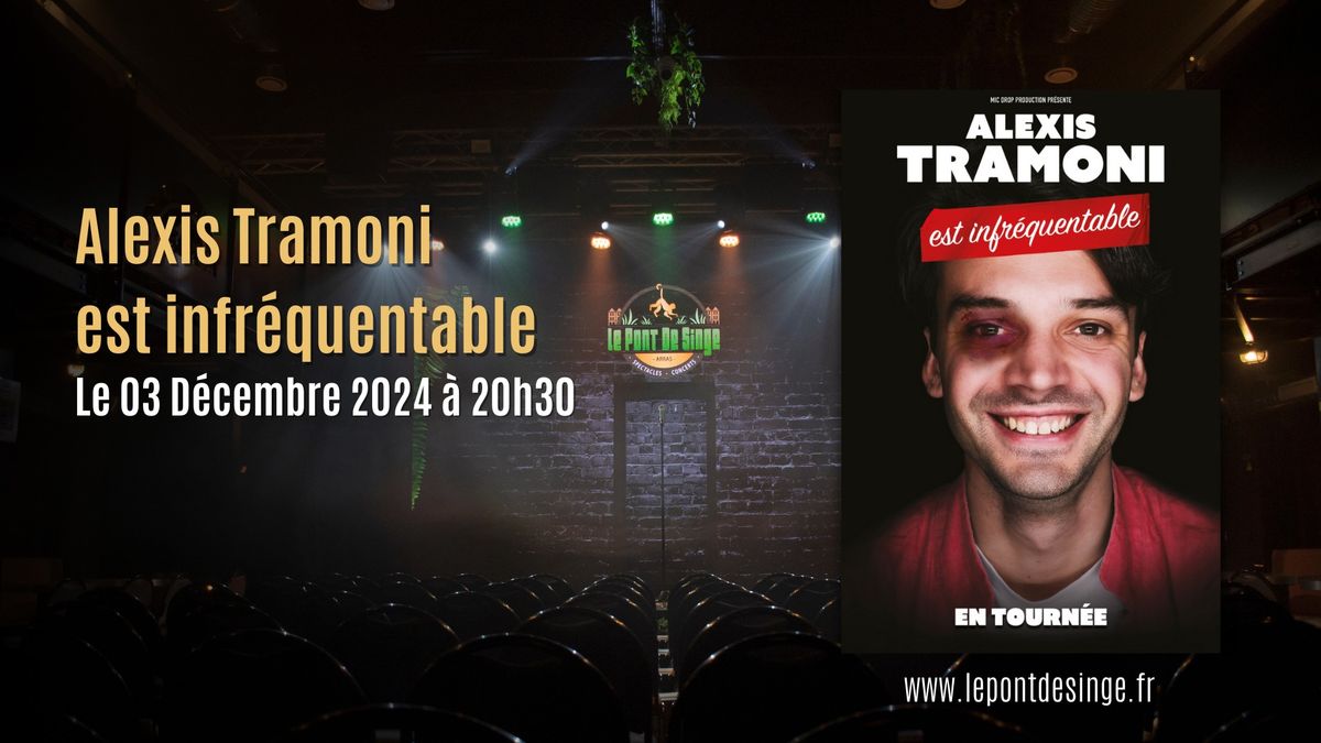 Alexis Tramoni est infr\u00e9quentable