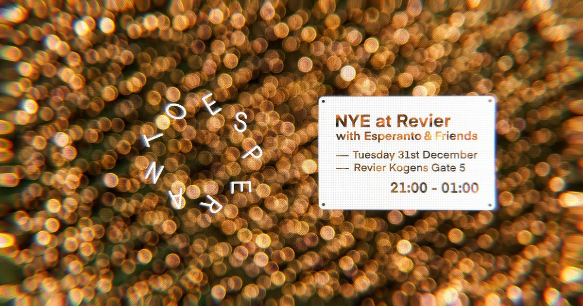 [SOLD OUT] NYE at Revier w\/ Esperanto & Friends