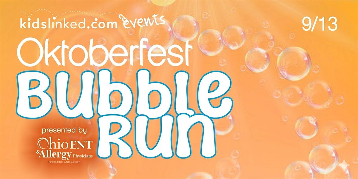2026 Kidslinked Oktoberfest Bubble Run - Race Registration!