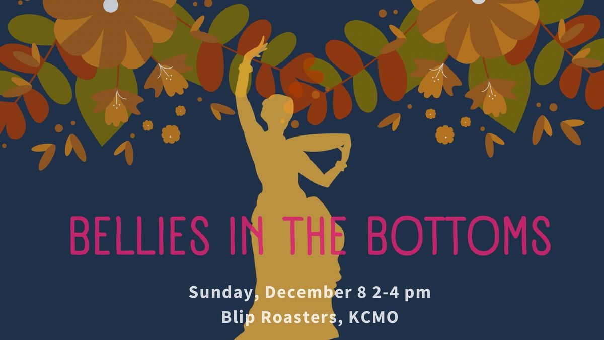 Bellies in the Bottoms - December 2024 SAVE THE DATE