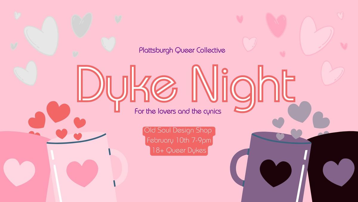 Dyke Night: For Lovers and Cynics 