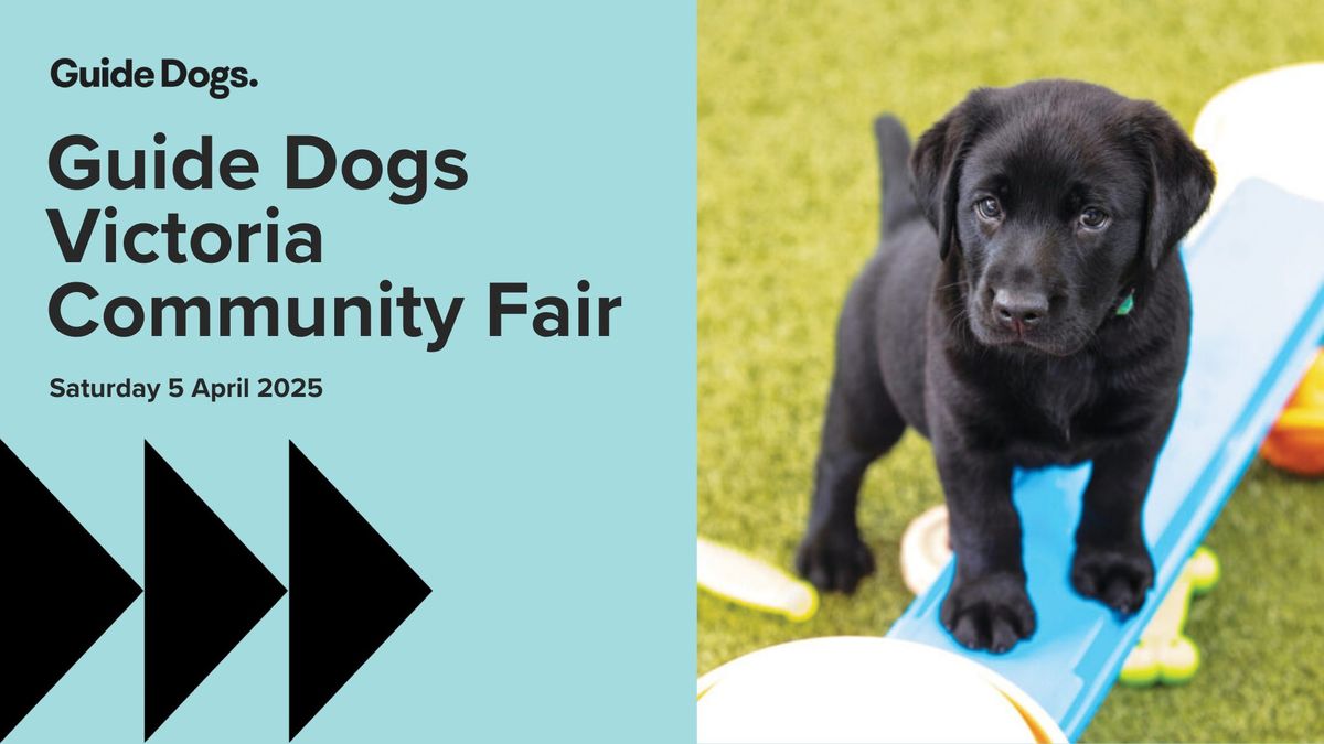 Guide Dogs Victoria: Community Fair 2025