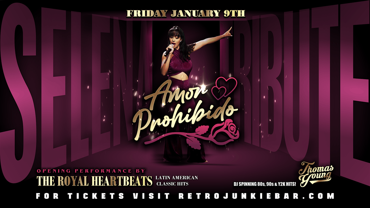AMOR PROHIBIDO (Selena Tribute) + THE ROYAL HEARTBEATS (Latin Classic Hits)