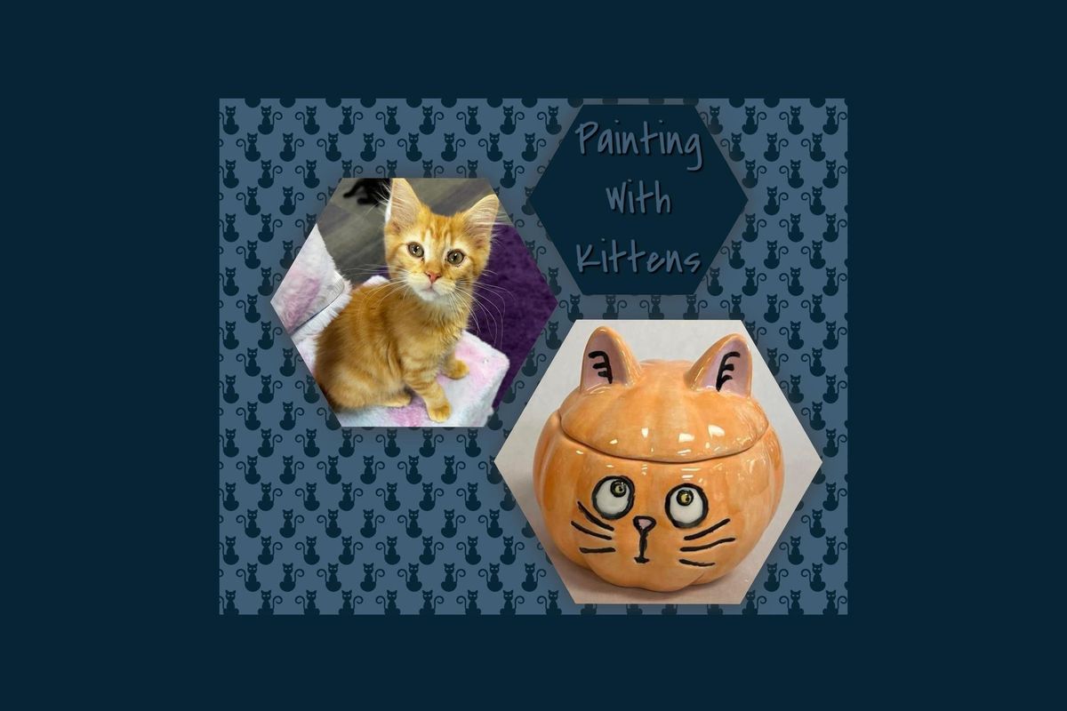 Pottery Painting with Kittens