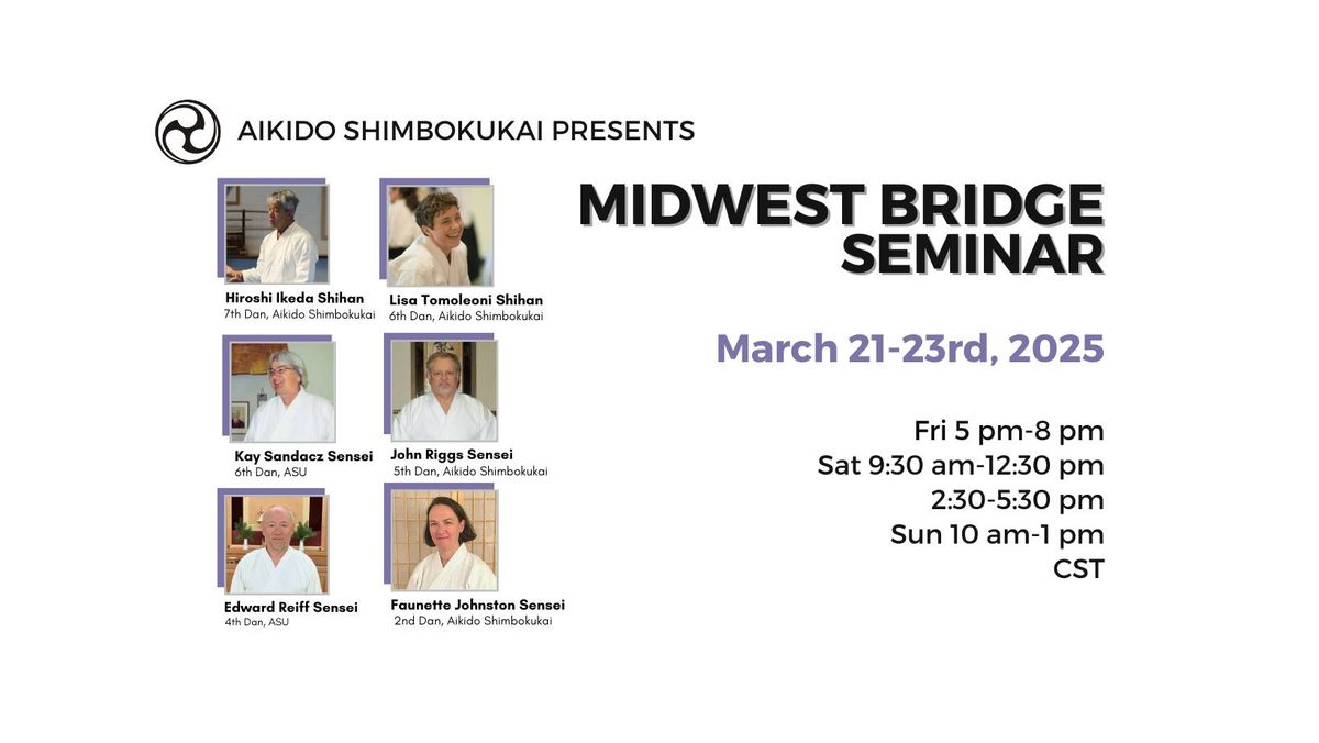 2025 Midwest Aikido Bridge Seminar (In Person & Live Streamed)