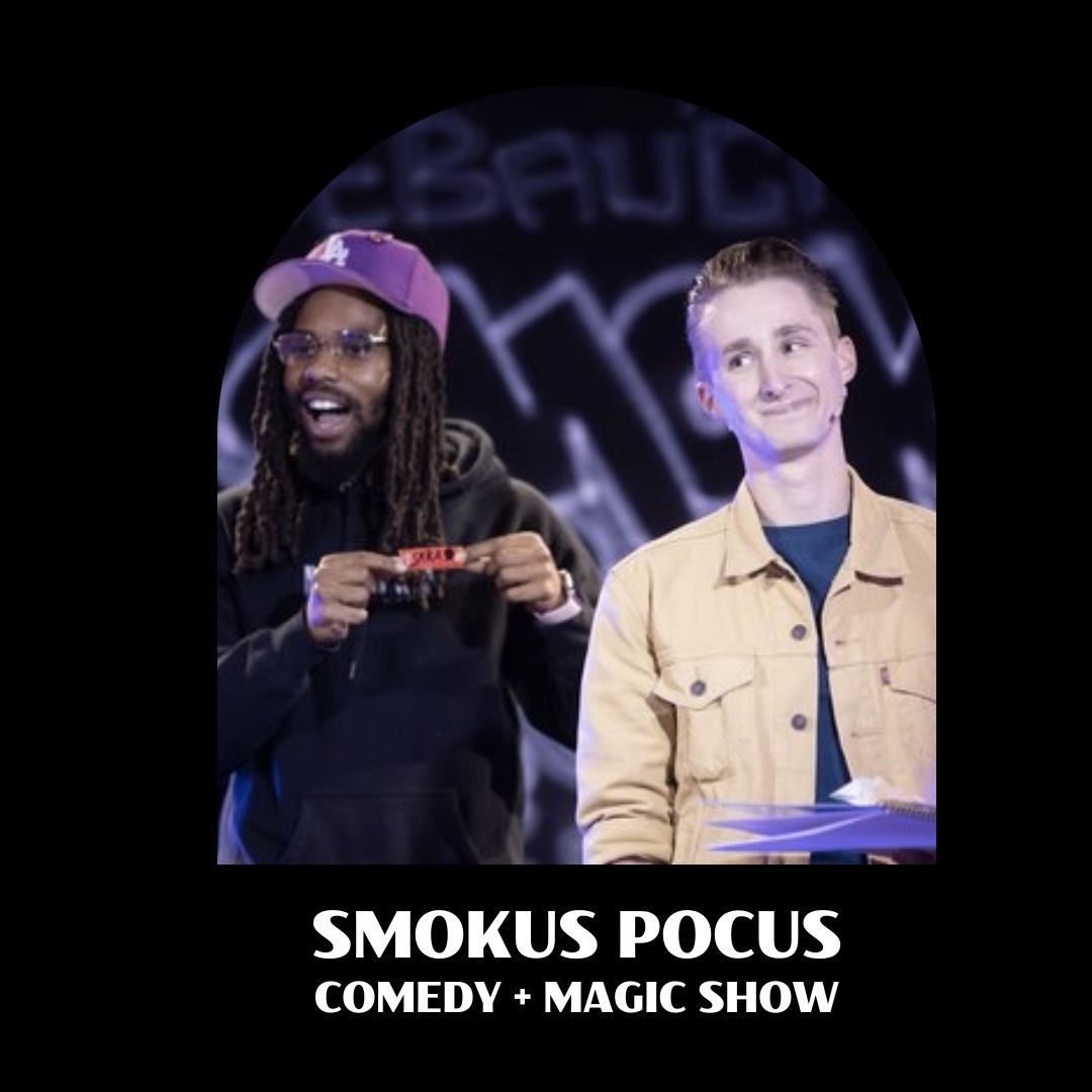 Smokus Pocus: A 420 Magic Show