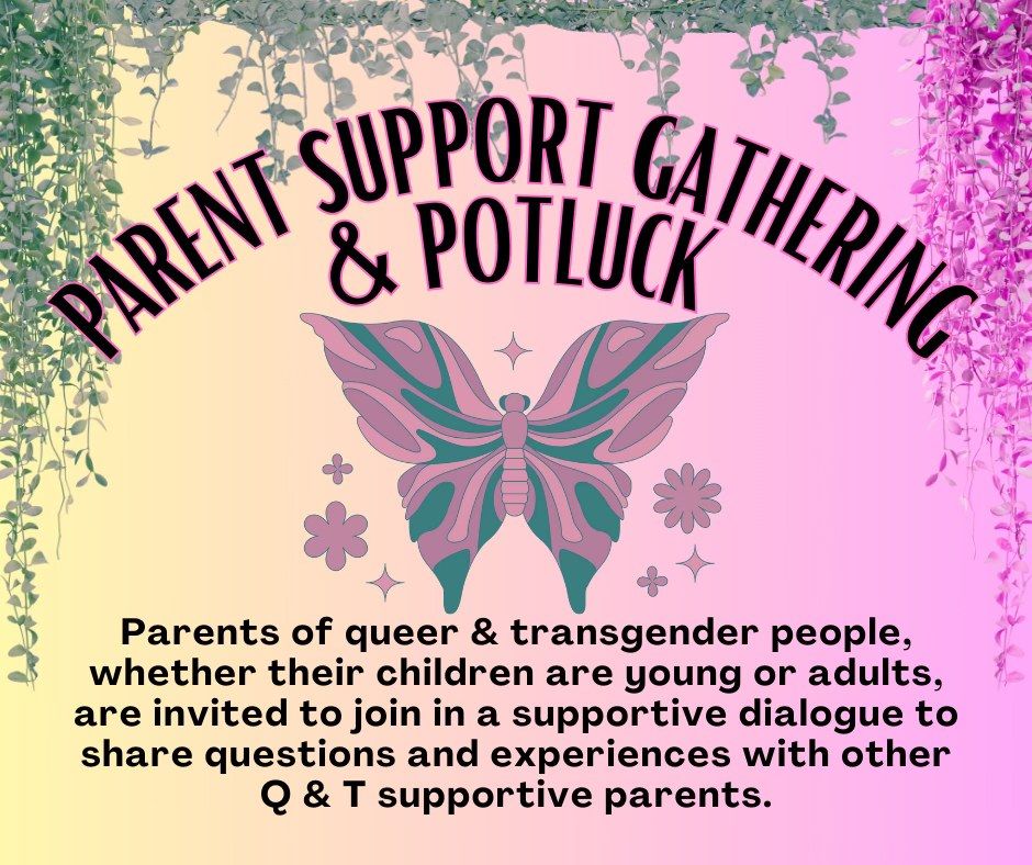 Parent Support Gathering & Potluck