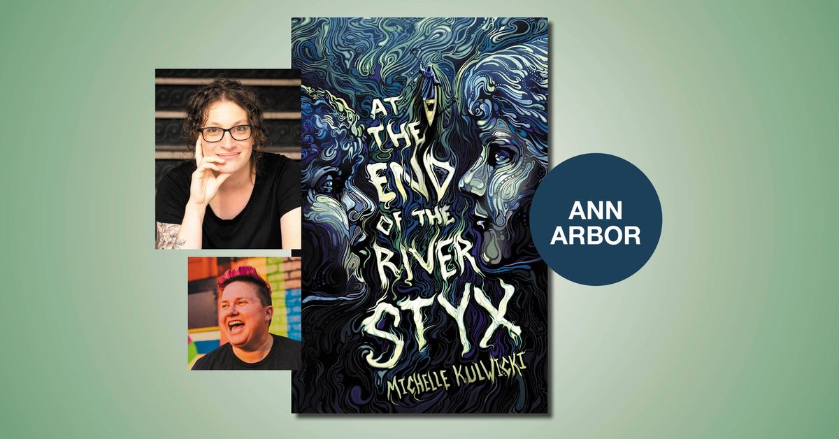 At the End of the River Styx with Michelle Kulwicki and Caroline Huntoon