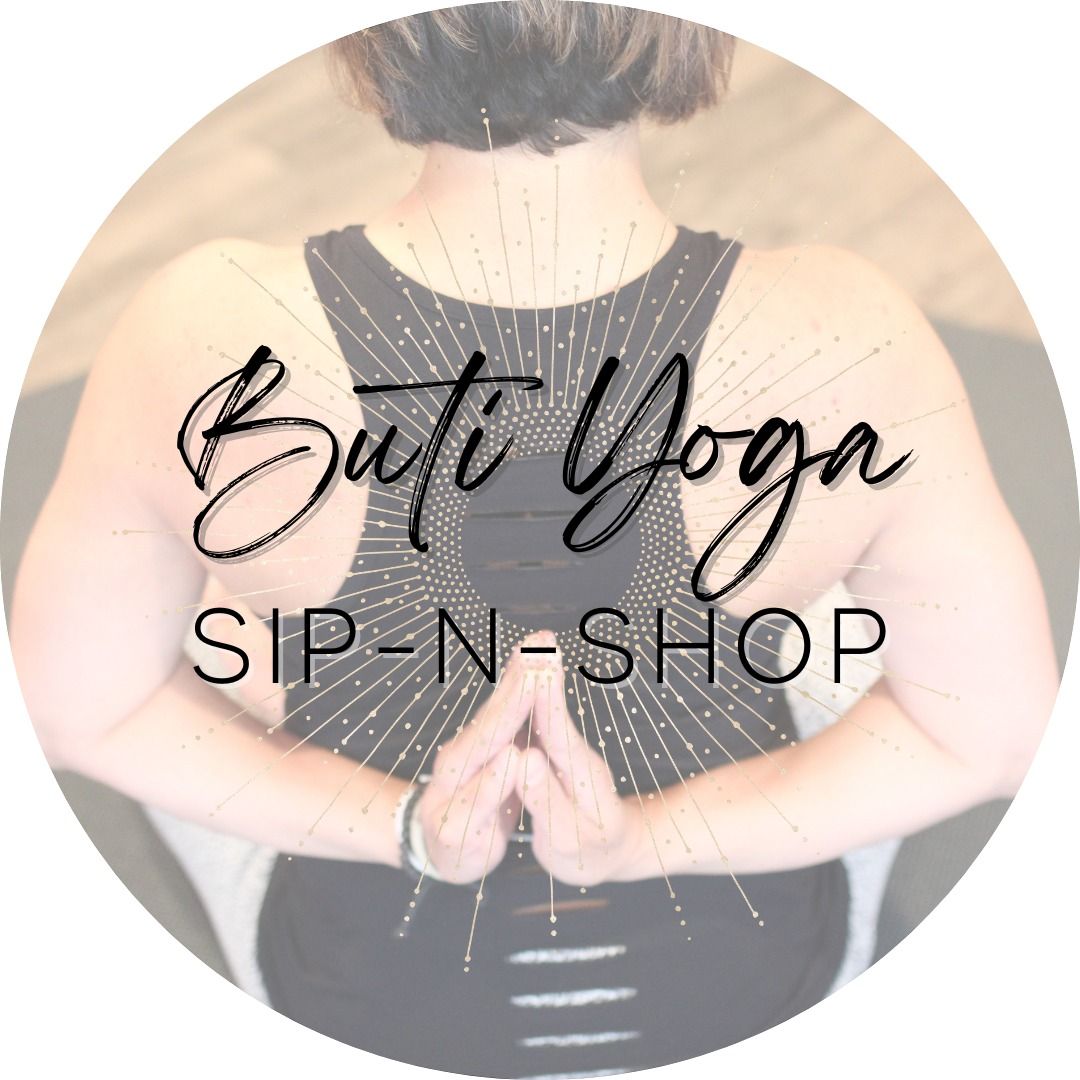 Buti Yoga Sip-n-Shop