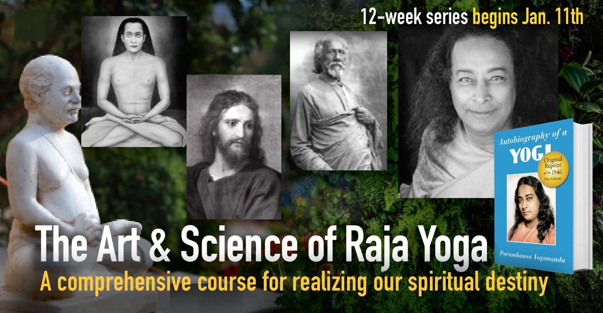 The Art & Science of Raja Yoga: 12-Week Series