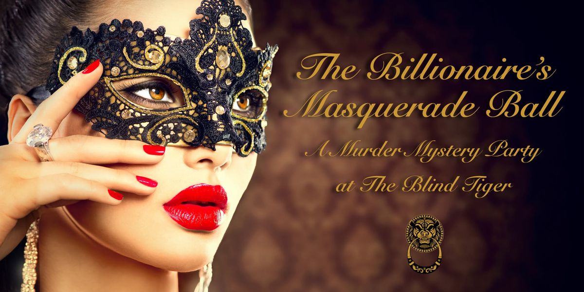 Masquerade Murder Mystery @ The Blind Tiger