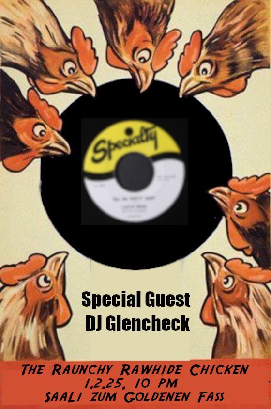 The Raunchy Rawhide Chickens with DJ Glencheck