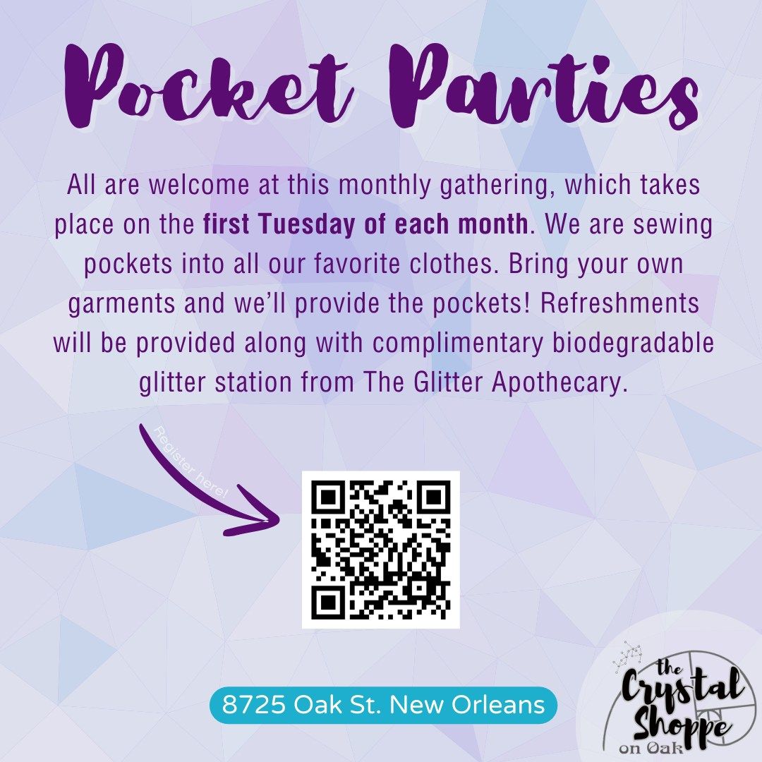 Monthly Pocket Party at The Crystal Shoppe on Oak