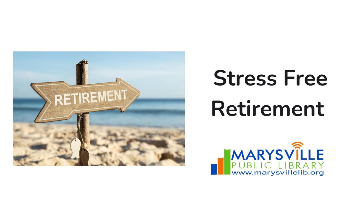 Stress Free Retirement