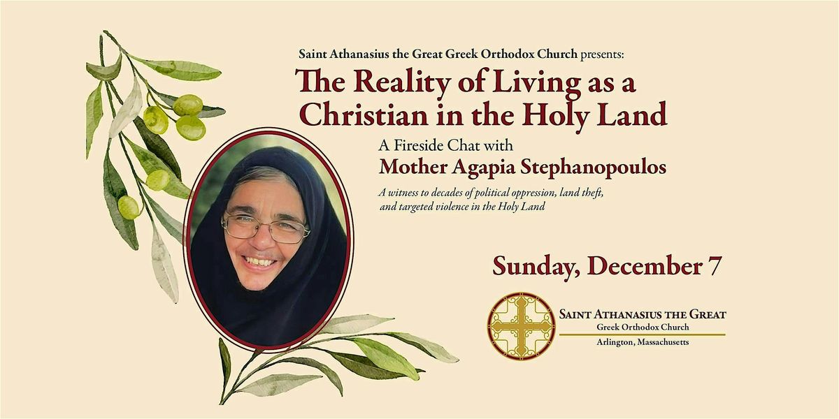 Living as a Christian in the Holy Land:  With  Mother Agapia Stephanopoulos