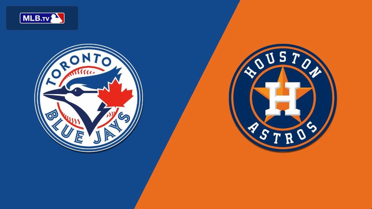 Houston Astros at Toronto Blue Jays