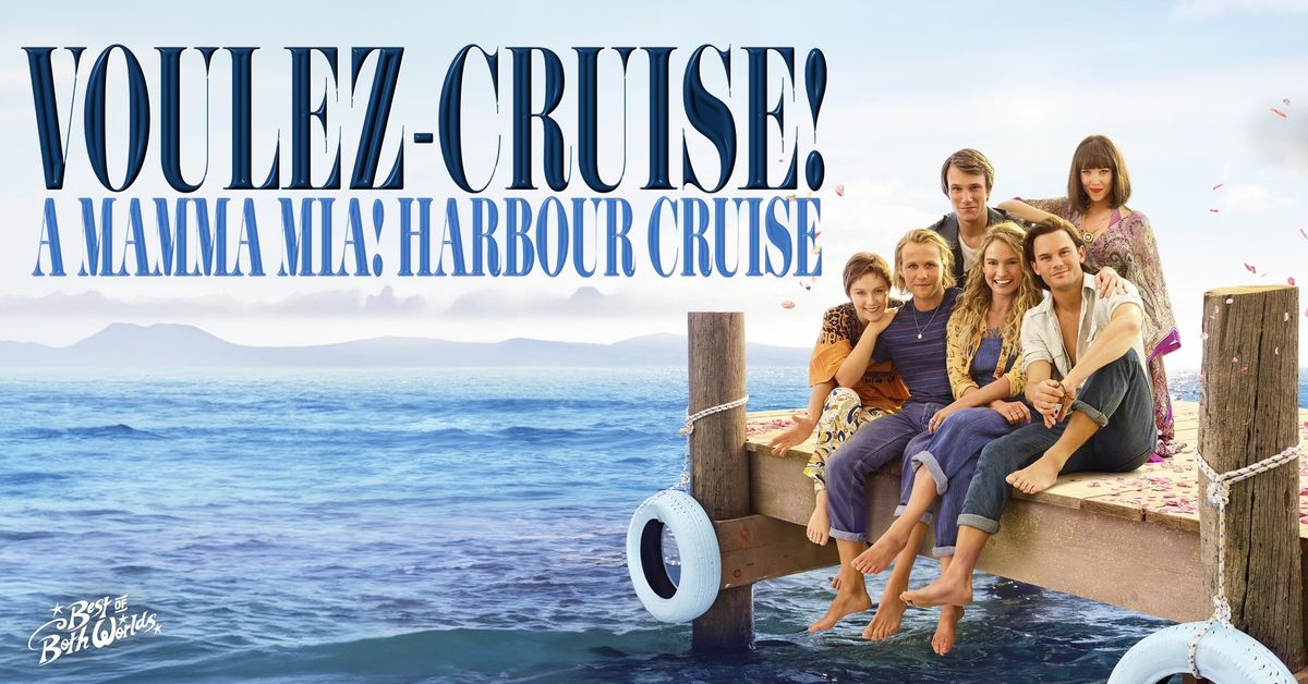 Voulez-Cruise: A Mamma Mia! Harbour Cruise - Sydney