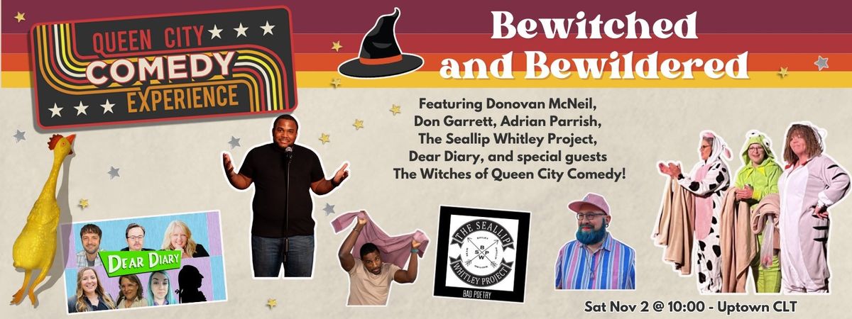 Bewitched and Bewildered Comedy Show