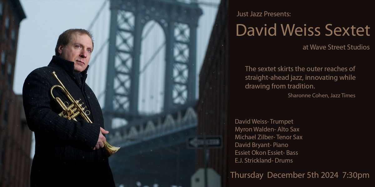 The David Weiss Sextet at Wave Street Studios