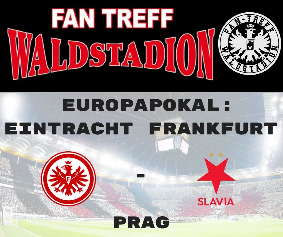 Europapokal: Eintracht Frankfurt - Prag