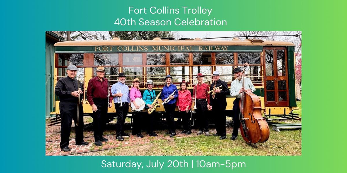 Fort Collins Trolley 40th Anniversary Celebration 