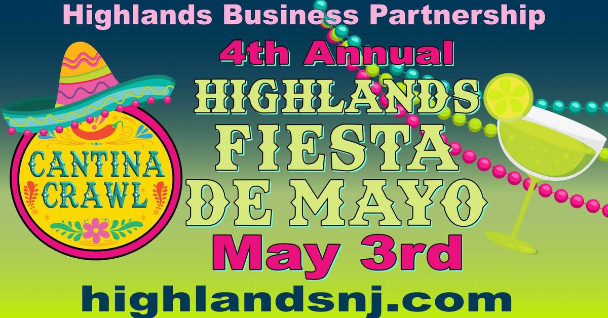 4th Annual Highlands Fiesta de Mayo Cantina Crawl