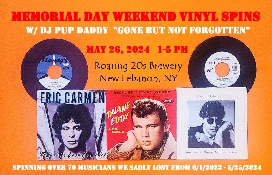 Memorial Day Weekend Vinyl Spins w\/ DJ Pup Daddy - Gone But Not Forgotten