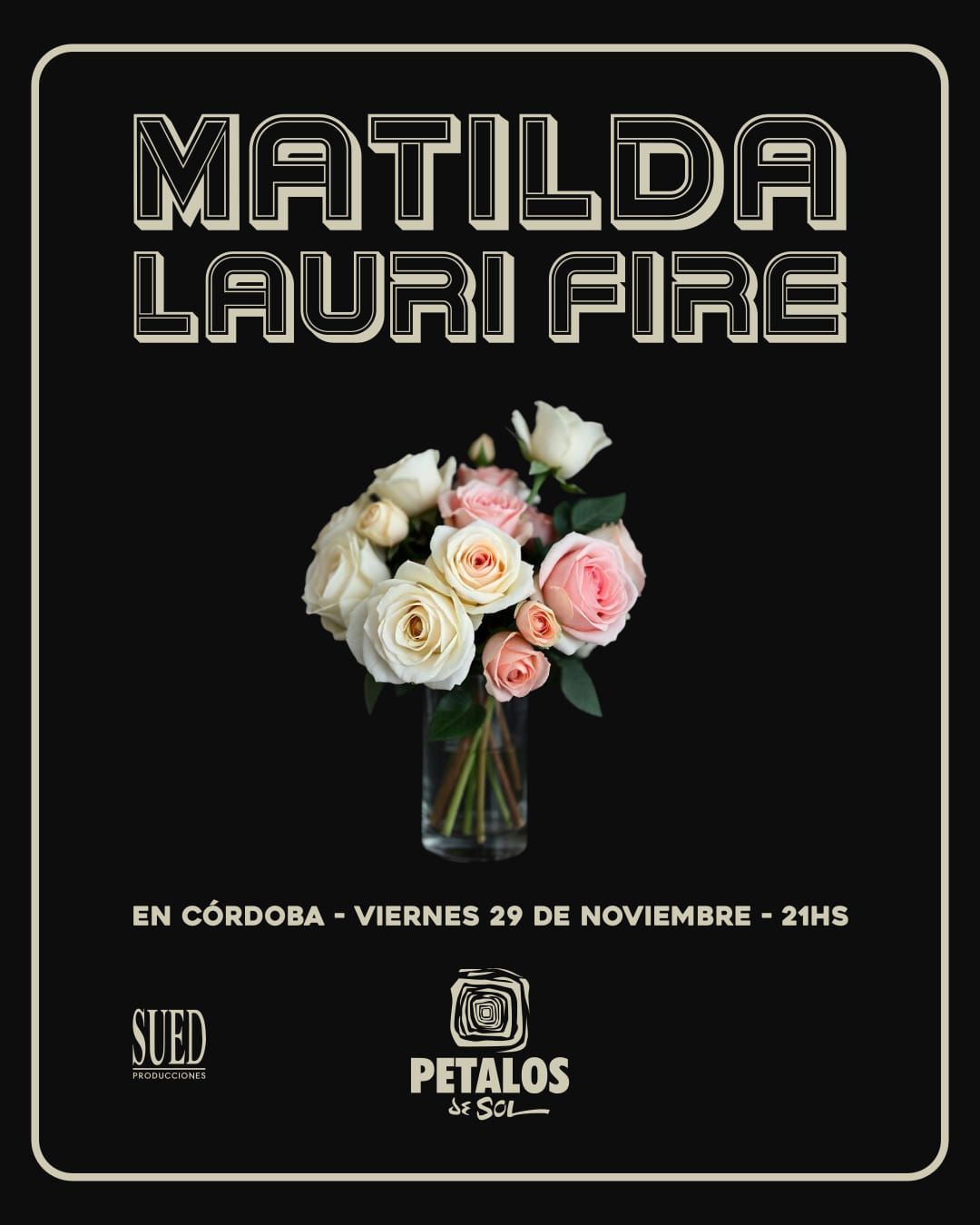 Matilda + Lauri Fire en C\u00f3rdoba 