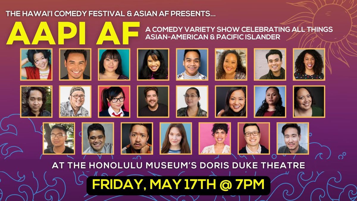 AAPI AF: A Comedy Variety Show Celebrating All Things Asian-American & Pacific Islander