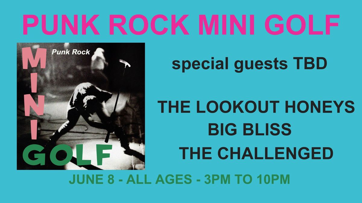 Punk Rock Mini Golf (Night 3) @ Maker Park Radio
