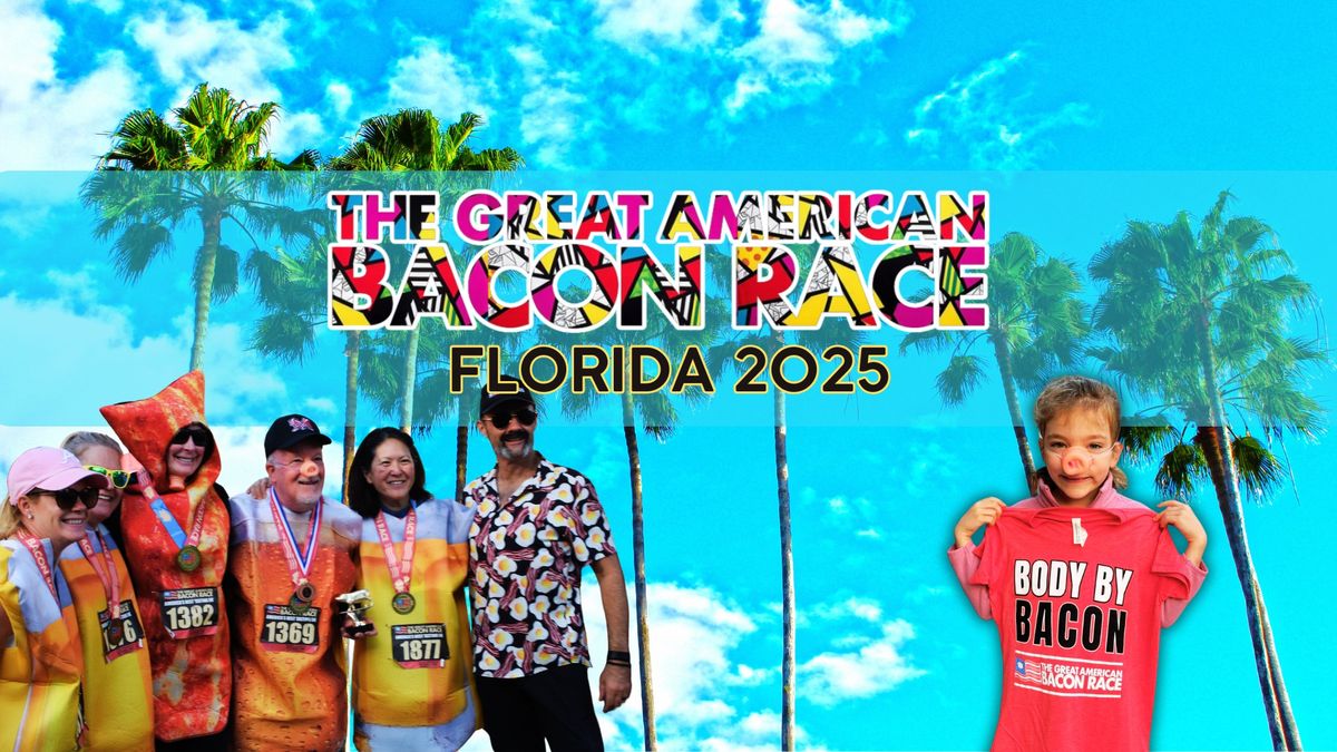 The Great American Bacon Race -  WEST PALM BEACH