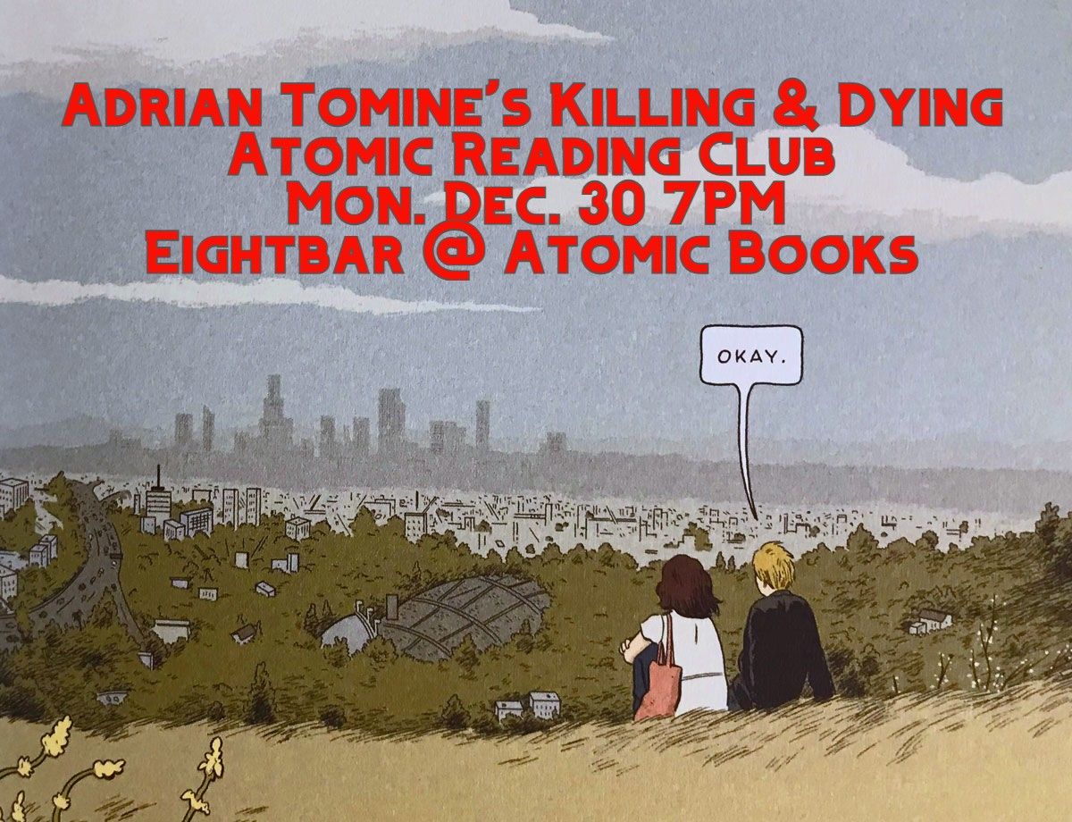 Atomic Reading Club: Adrian Tomine's Killing & Dying (NOTE DATE CHANGE)