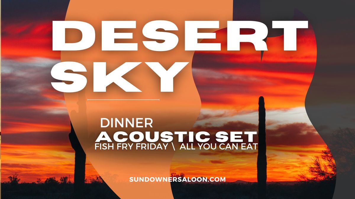 Desert Sky! Live Acoustic Set