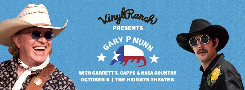 Vinyl Ranch Presents: Gary P. Nunn with Garrett T Capps & NASA Country 