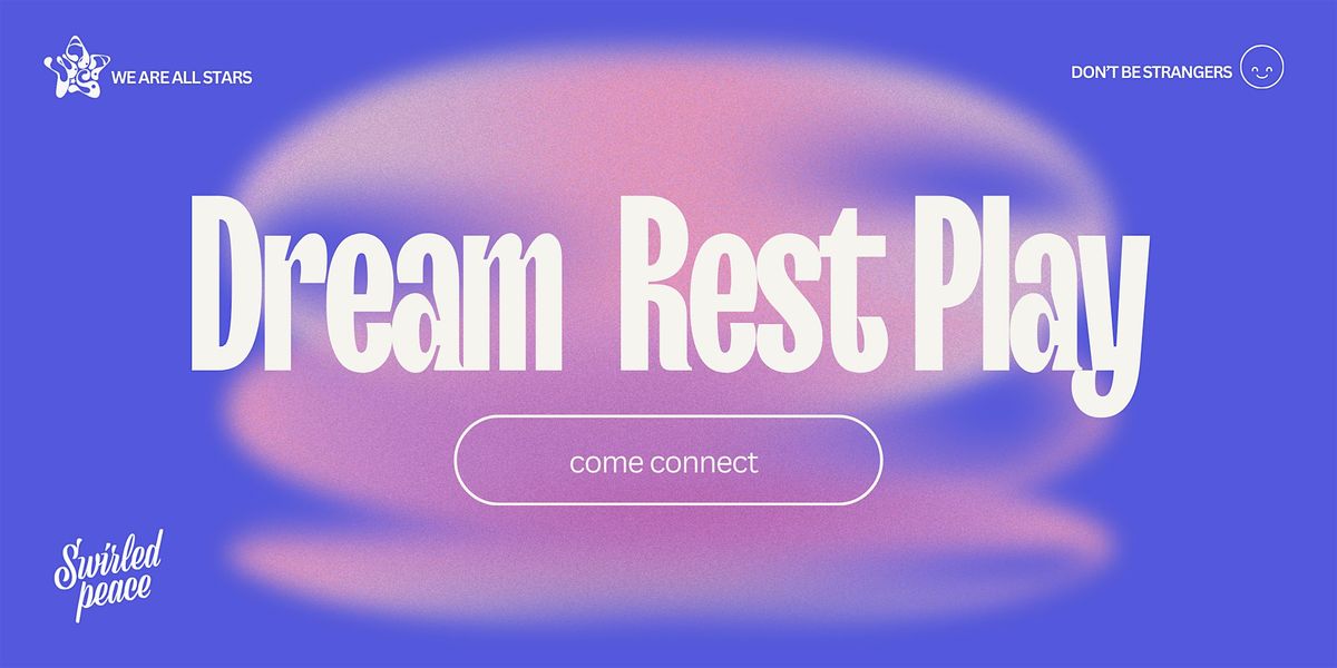 Dream Rest Play: Nervous System Reset & Inner Artist Play Date