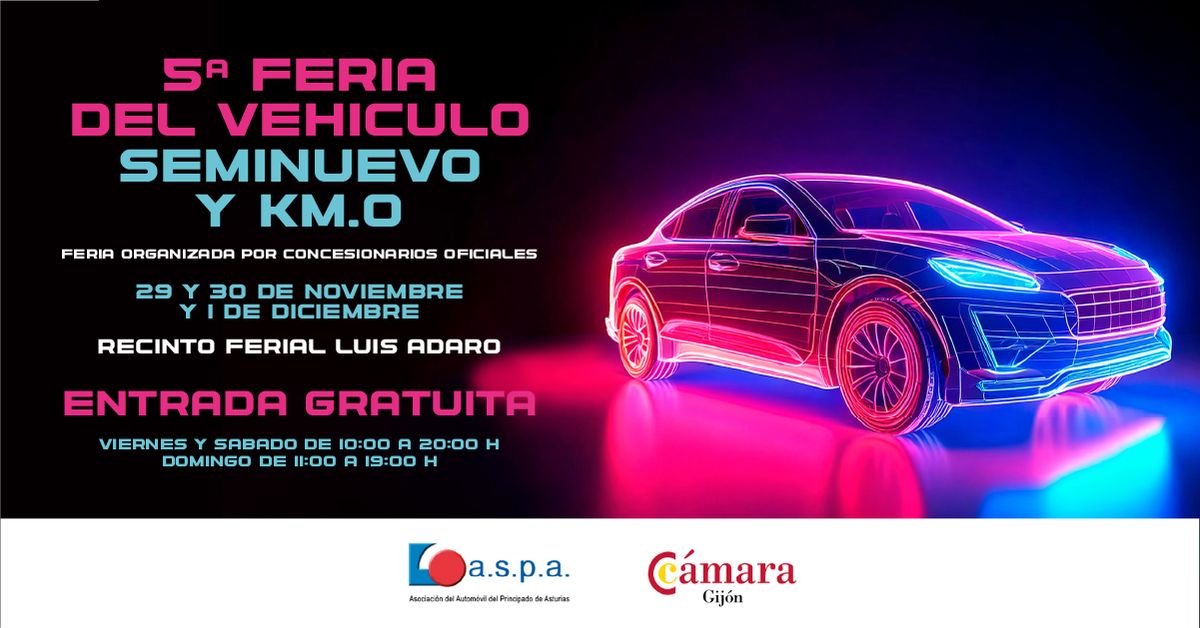 5\u00aa FERIA DEL VEH\u00cdCULO SEMINUEVO Y KM.0