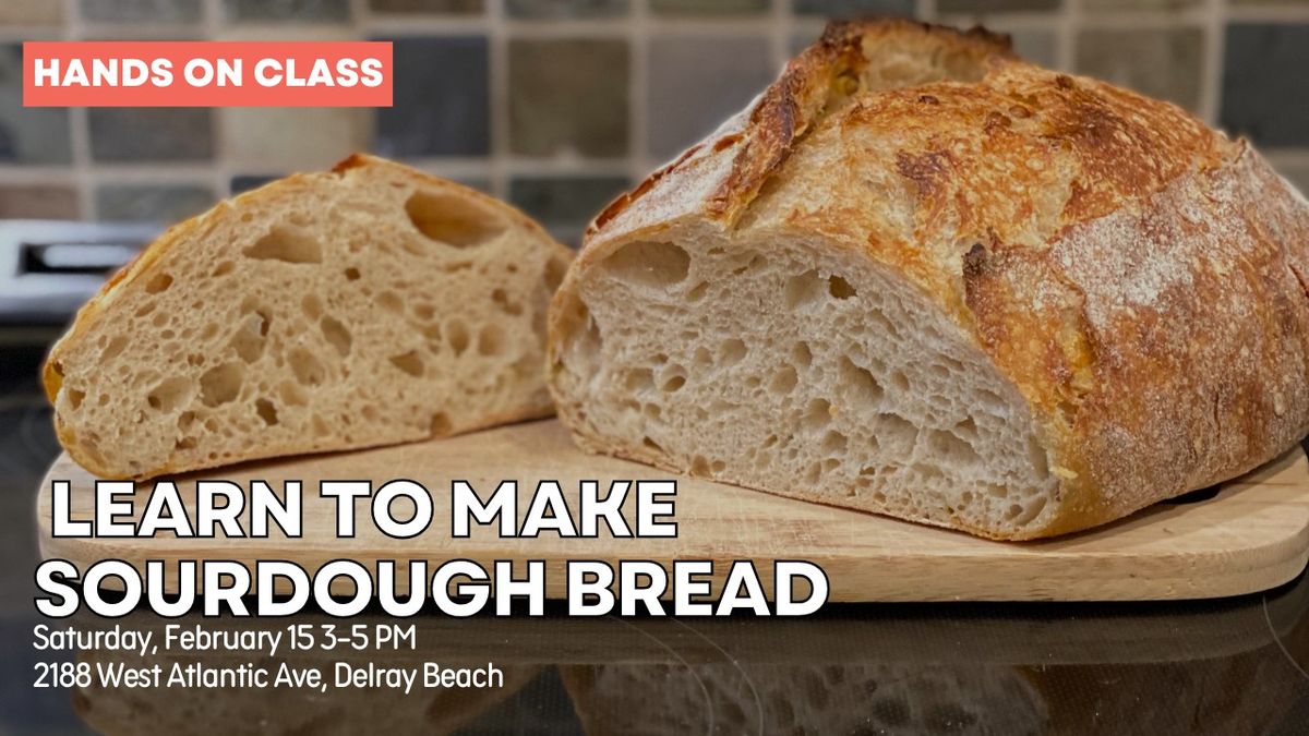 Sourdough Beginners Class DELRAY 