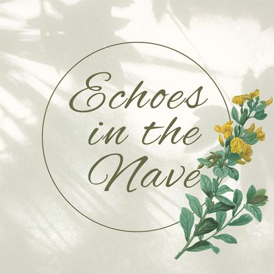 Echoes in the Nave