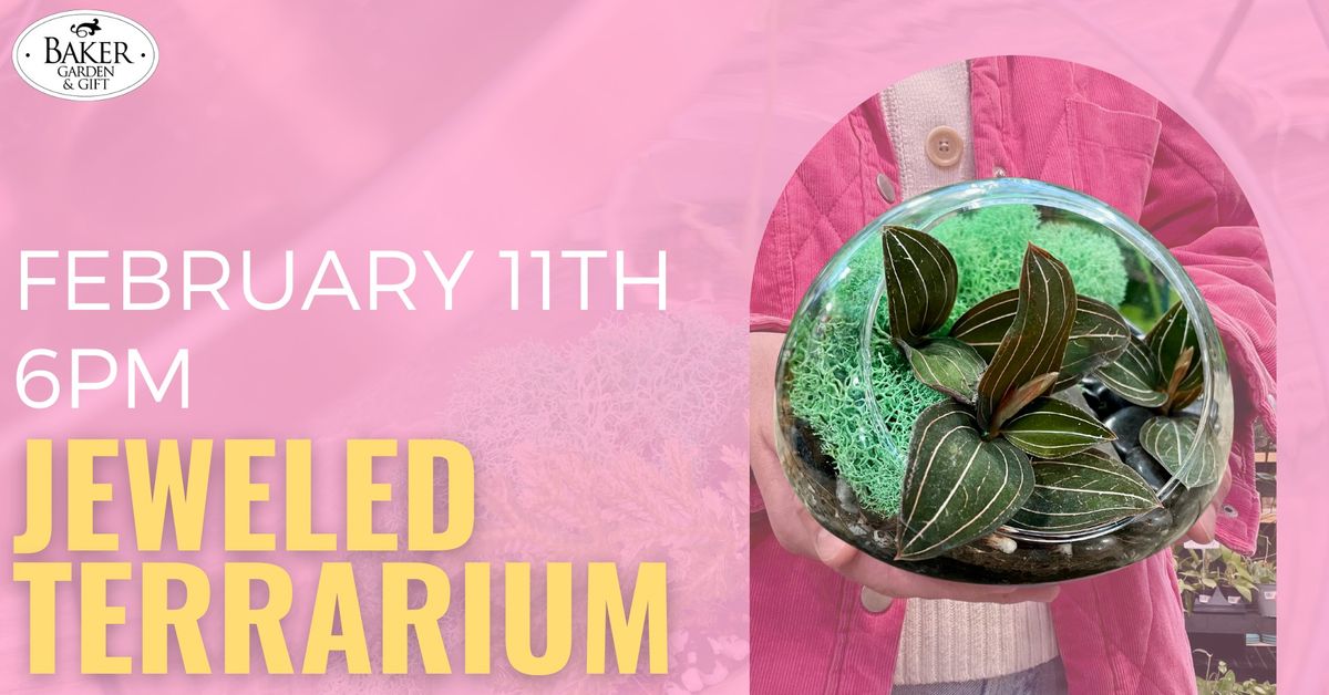 Jeweled Terrarium Workshop